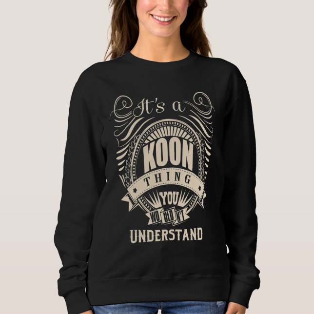Sudadera Es algo de KOON que no entenderías   (Anverso)