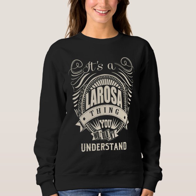 Sudadera Es algo de LAROSA que no entenderías (Anverso)