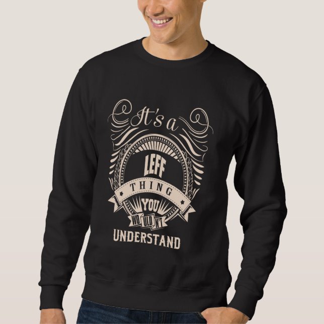 Sudadera Es algo de LEFF Regalos (Anverso)