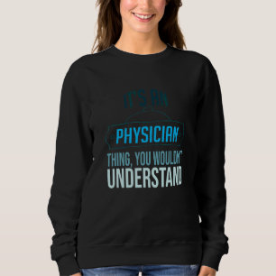 Sudadera Es algo de médicos que no entenderías Pr
