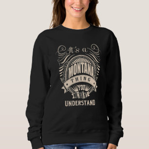 Sudadera Es algo de MONTANA que no entenderías