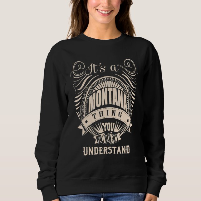 Sudadera Es algo de MONTANA que no entenderías   (Anverso)