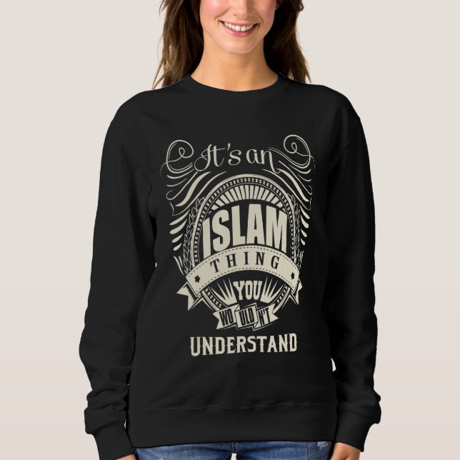 Sudadera Es algo del Islam que no entenderías (Anverso)