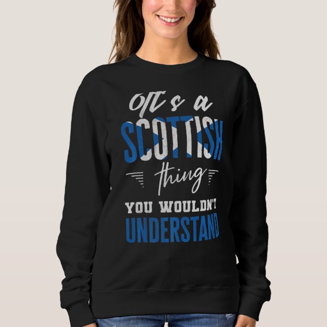 Sudadera Es algo escocés que no entenderías. (Anverso)
