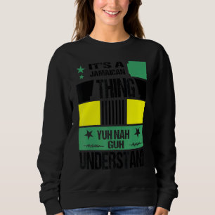 Sudadera Es algo jamaiquino que tu no entiende Guay