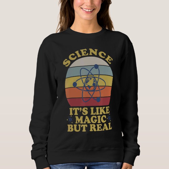 Sudadera Es ciencia. Como la magia pero profesor real (Anverso)