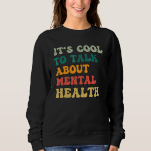 Sudadera Es Cool Hablar Sobre La Conciencia De La Salud Men