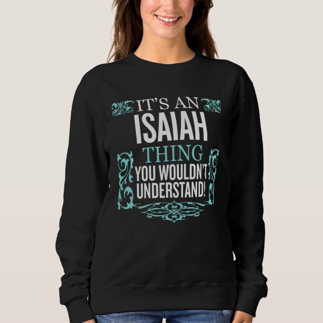 Sudadera Es cosa de Isaiah que no entenderías. (Anverso)