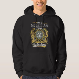 Sudadera Es Cosa De Mclellan Que No Podrías Entender