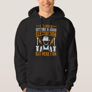 Sudadera Es difícil conseguir un buen electricista, pero aq