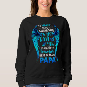 Sudadera Es difícil olvidar a alguien que le dio mi recuerd