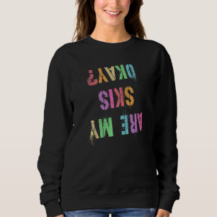 Sudadera Es Divertido Mi Esquí Está Bien Salto De Esquí Yo
