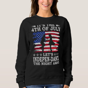 Sudadera Es el 4 de julio Vamos a indepen-Bailar la noche