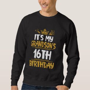 Sudadera Es el cumpleaños 16 de mi nieto, feliz 16 años