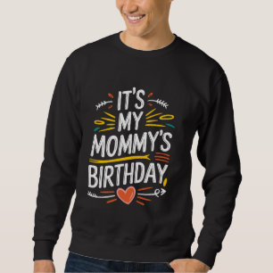 Sudadera Es el cumpleaños de mi mami Diseño boho nostalgia