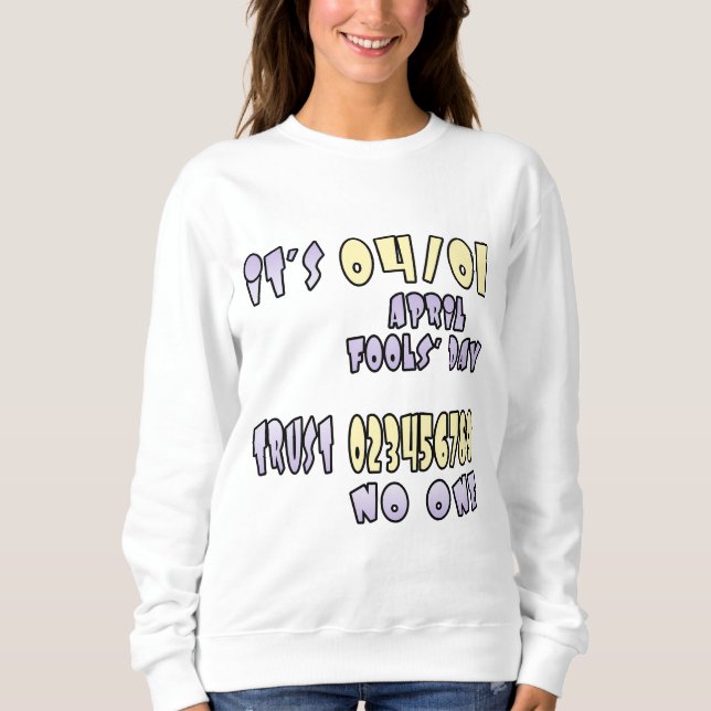 Sudadera Es el Día de los Inocentes de abril (Anverso)