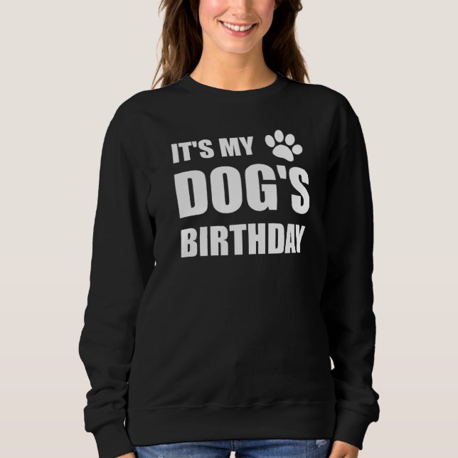 Sudadera Es el dueño del Mascota de cumpleaños de mi perro  (Anverso)
