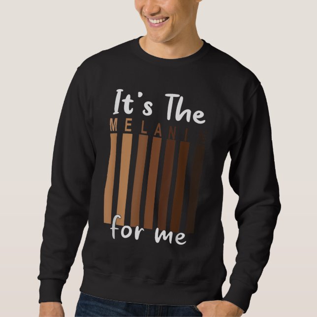 Sudadera Es el Melanin para mí el orgullo de la historia ne (Anverso)
