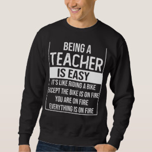 Sudadera Es Fácil Decir Que Ser Maestra
