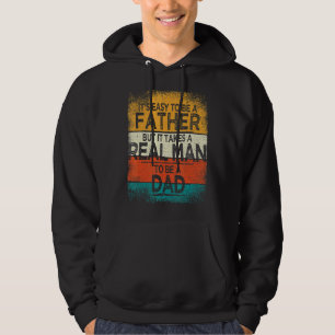 Sudadera Es fácil ser padre, pero se necesita un hombre de