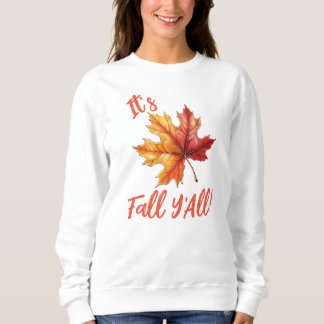 Sudadera ¡Es Fall Y'All!