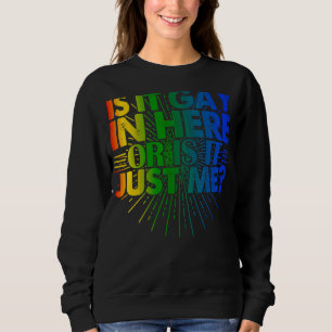 Sudadera Es Gay Aquí O Es Sólo Yo Gay Orgulloso