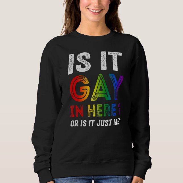 Sudadera Es Gay Aquí O Sólo Yo (Anverso)