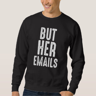 Sudadera Es gracioso, pero sus correos electrónicos citan, 