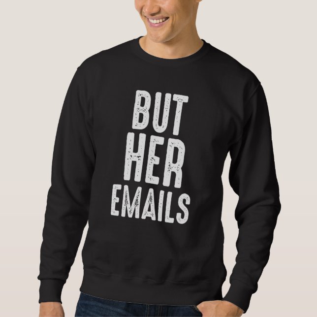 Sudadera Es gracioso, pero sus correos electrónicos citan,  (Anverso)