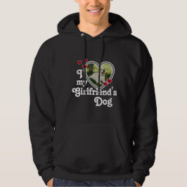 Sudadera Es gracioso que amo al perro de mi novia