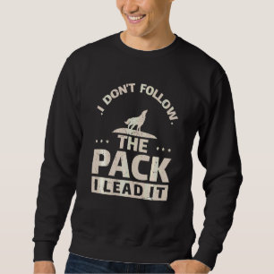 Sudadera Es gracioso que dirija el paquete Wolf Wolves Alph
