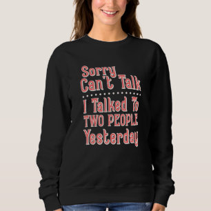 Sudadera Es Gracioso Que Lo Siento No Puedo Hablar Con Dos 