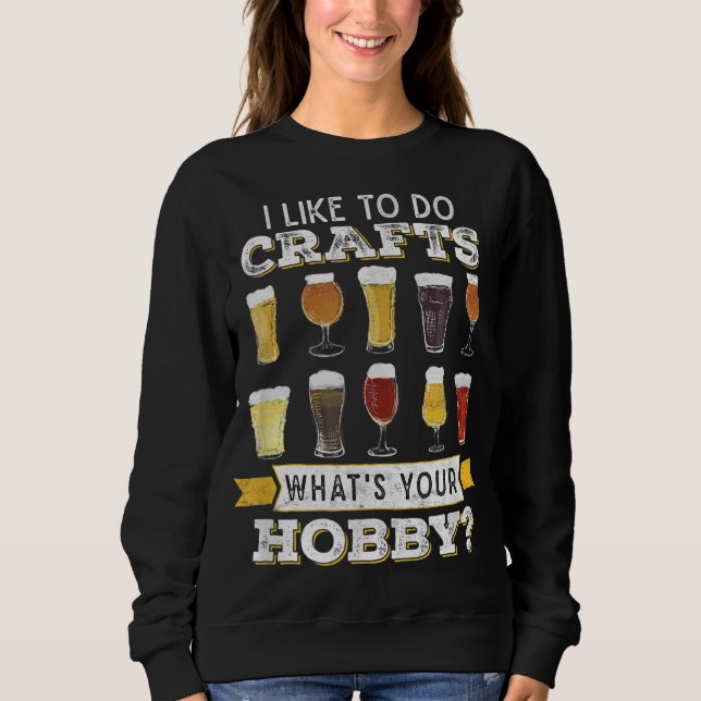 Sudadera Es Gracioso Que Me Gusta Hacer Artesanías Cual Es  (Anverso)