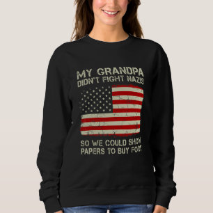 Sudadera Es gracioso que mi abuelo no combatiera a los nazi
