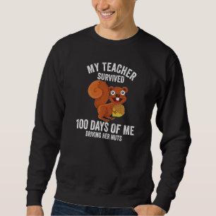 Sudadera Es Gracioso Que Mi Profesor Sobreviviera 100 Días