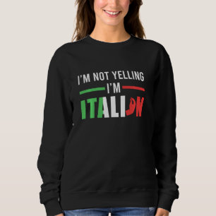 Sudadera Es gracioso que no esté gritando bandera italiana