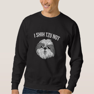 Sudadera Es gracioso que yo Shih Tzu no sea un perro adorab