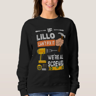 Sudadera Es gracioso si Lillo no puede arreglarlo, nadie pu