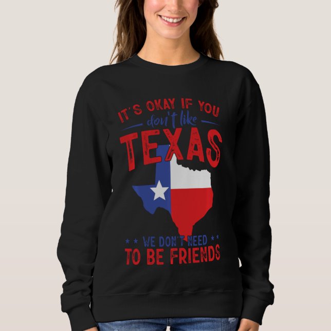Sudadera Es gracioso si no te gusta Texas (Anverso)