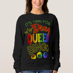 Sudadera ¡Es hora de arrastrar Bingo Reina! Orgullo LGBT cl