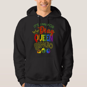 Sudadera ¡Es hora de arrastrar Bingo Reina! Orgullo LGBT cl