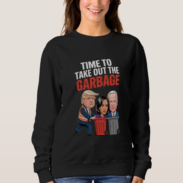 Sudadera Es hora de que Trump saque la basura  (Anverso)