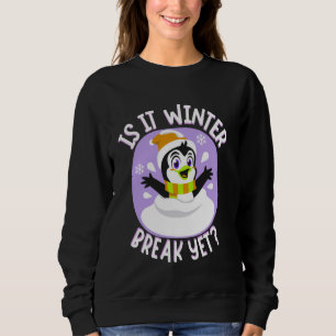 Sudadera ¿Es IT WINTER Break y disfrutar del frío con