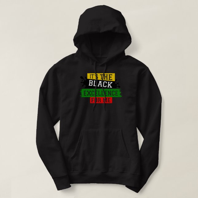 Sudadera Es la excelencia negra para mí la historia negra J (Diseño del anverso)