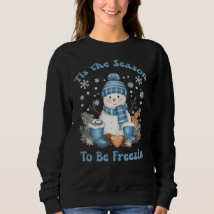 Sudadera Es la Temporada para Estar Congelado