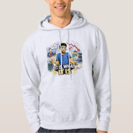 Sudadera Es lo que Es – Camiseta Gráfica de Caos en la Vida