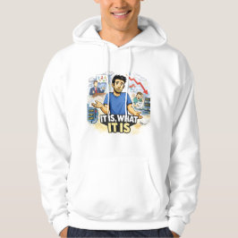 Sudadera Es lo que Es – Camiseta Gráfica de Caos en la Vida