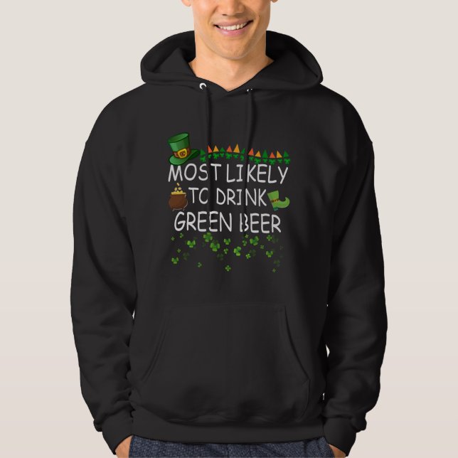 Sudadera Es Más Probable Que Beba Cerveza Verde Que Coincid (Anverso)