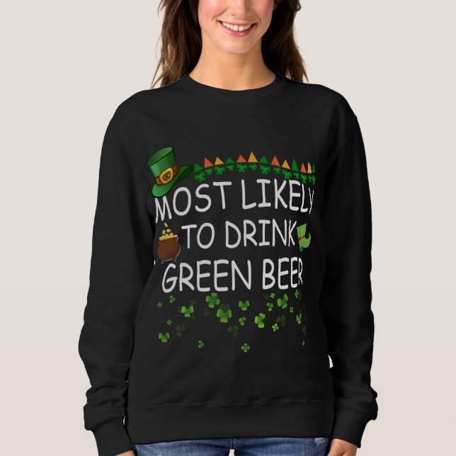 Sudadera Es Más Probable Que Beba Cerveza Verde Que Coincid (Anverso)