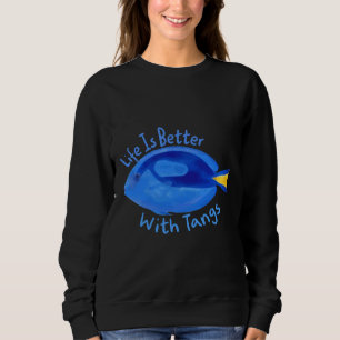 Sudadera Es Mejor Con Tangs Marine Tang Acuarium Fish Fis